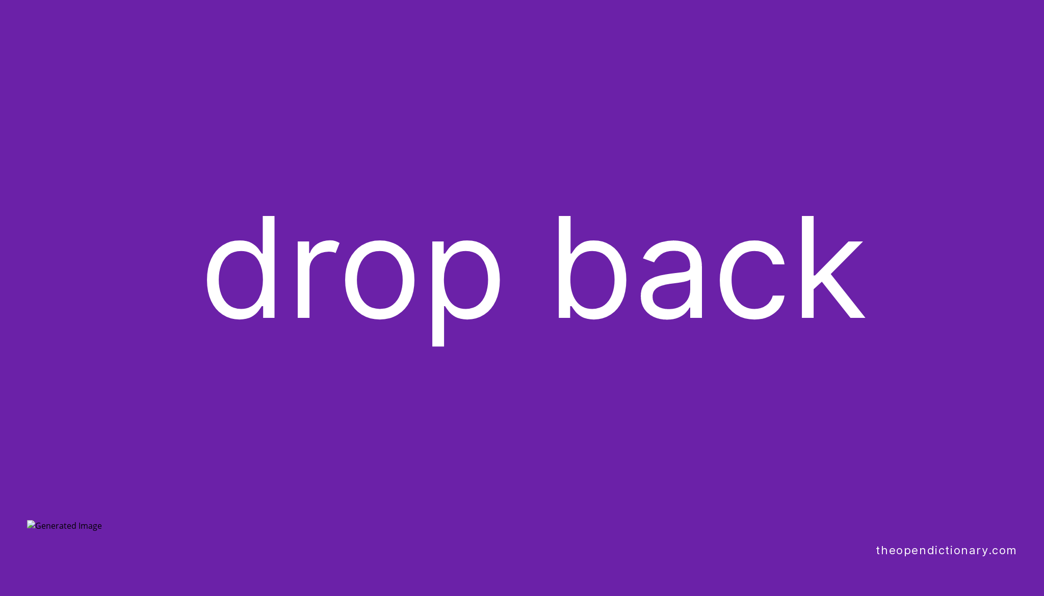 Drop Back Meaning